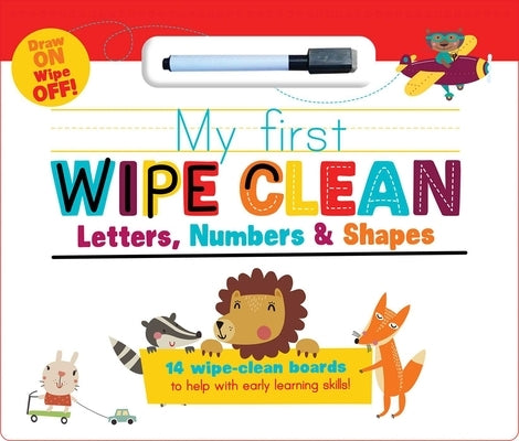 My First Wipe Clean: Letters, Numbers & Shapes by Little Genius Books