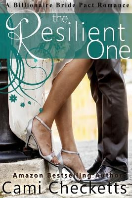 The Resilient One: A Billionaire Bride Pact Romance by Lewis, Jeanette