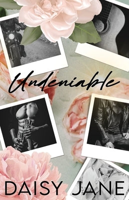 Undeniable by Jane, Daisy