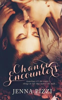 Chance Encounters by Ringsted, Melissa