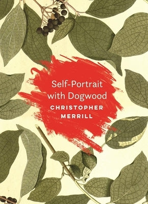 Self-Portrait with Dogwood by Merrill, Christopher