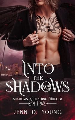 Into The Shadows by Young, Jenn D.