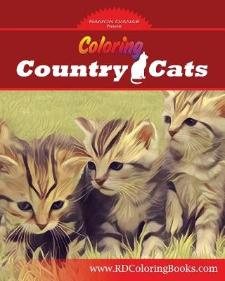 Coloring Country Cats: Cats to Color and Enjoy by Anderson, Christopher R.