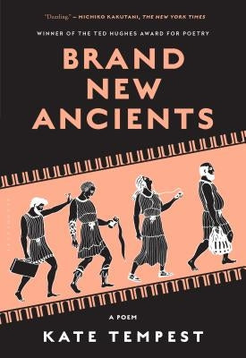 Brand New Ancients: A Poem by Tempest, Kae