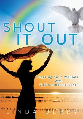 Shout It Out by Berry, Linda