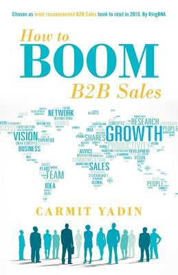 How to Boom B2B Sales by Yadin, Carmit