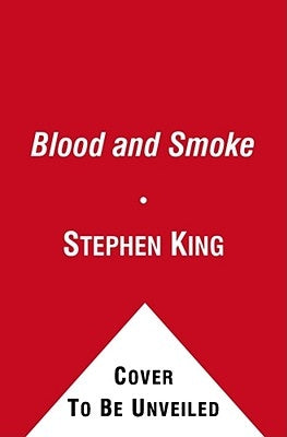 Blood and Smoke by King, Stephen