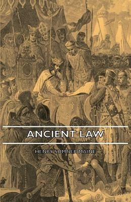 Ancient Law by Maine, Henry James Sumner