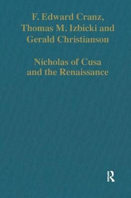 Nicholas of Cusa and the Renaissance by Cranz, F. Edward