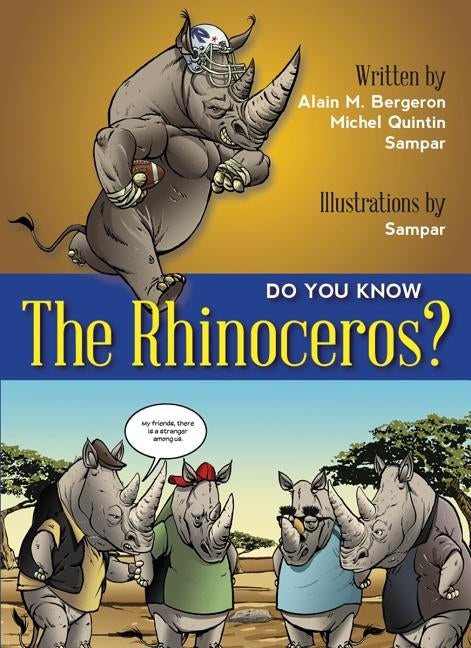 Do You Know the Rhinoceros? by Bergeron, Alain M.