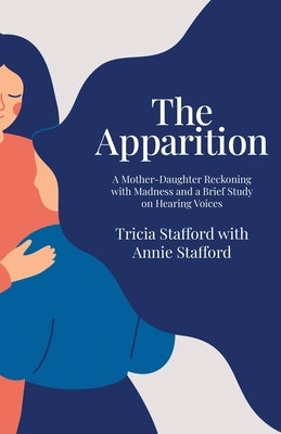 The Apparition by Stafford, ​tricia