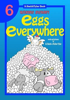 Hickory Dickory: Eggs Everywhere by Smith, Aj