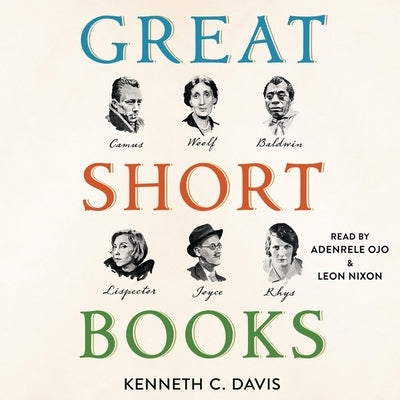 Great Short Books: A Year of Reading--Briefly by Davis, Kenneth C.