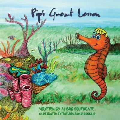 Pip's Great Lesson by Southgate, Alison
