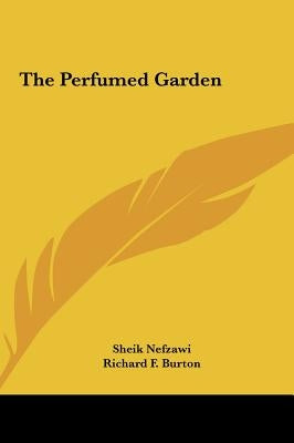 The Perfumed Garden by Nefzawi, Sheik