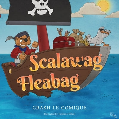 Scalawag Fleabag by Comique, Crash Le