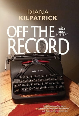 Off the Record by Kilpatrick, Diana