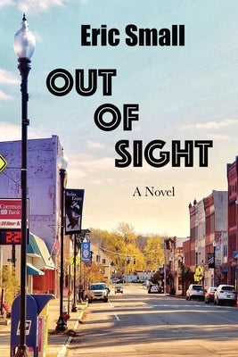 Out of Sight by Small, Eric