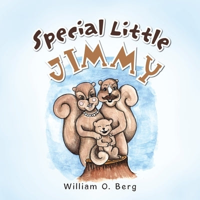 Special Little Jimmy by Berg, William O.