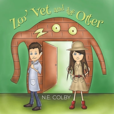 Zoo Vet and the Otter by N. E. Colby