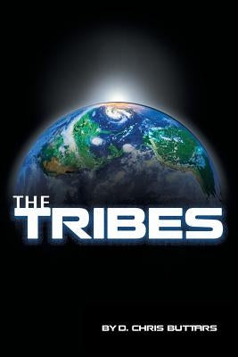 The Tribes by Buttars, D. Chris