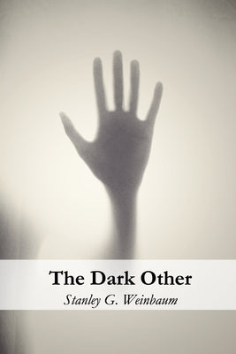 The Dark Other by Weinbaum, Stanley G.