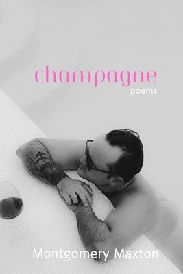 Champagne by Maxton, Montgomery