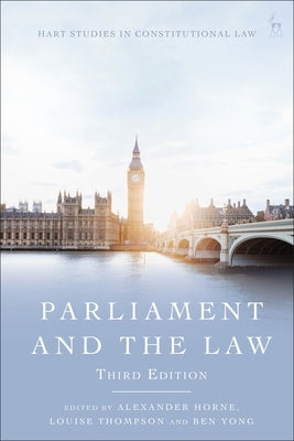 Parliament and the Law by Horne, Alexander