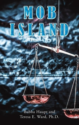 Mob Island by Haupt, Bubba