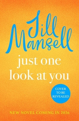 Just One Look at You by Mansell, Jill