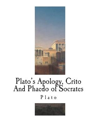 Plato's Apology, Crito And Phaedo of Socrates by Cary, Henry