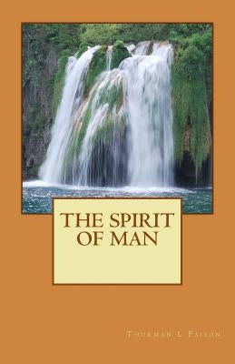 The Spirit of Man by Faison, Thurman L.