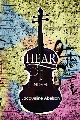 Hear by Abelson, Jacqueline