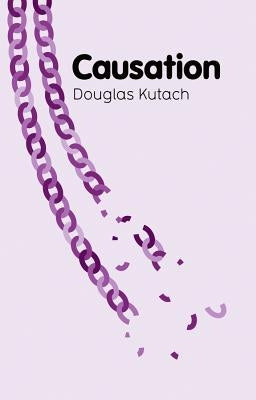 Causation by Kutach, Douglas