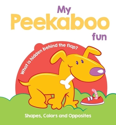 My Peekaboo Fun - Shapes, Colors & Opposites by Yoyo Books