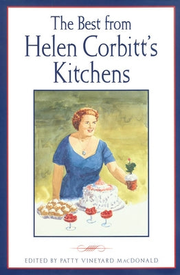 The Best from Helen Corbitt's Kitchens by MacDonald, Patty Vineyard