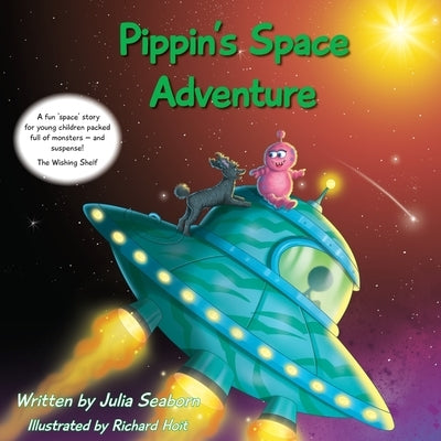 Pippin's Space Adventure by Seaborn, Julia