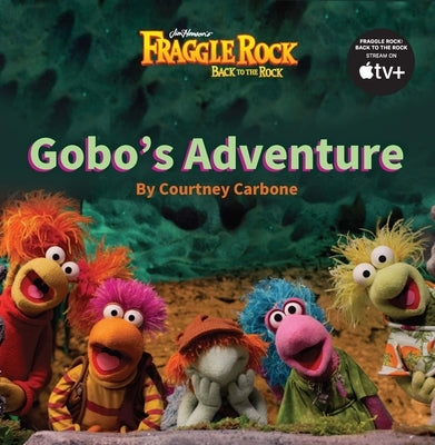Gobo's Adventure by Carbone, Courtney