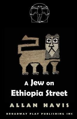 A Jew On Ethiopia Street by Havis, Allan
