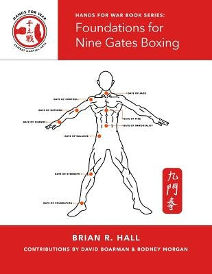 Foundations for Nine Gates Boxing by O'Rourke, Justin