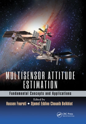 Multisensor Attitude Estimation: Fundamental Concepts and Applications by Fourati, Hassen