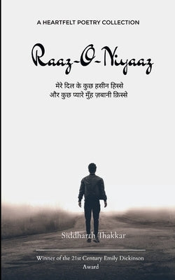 Raaz-O-Niyaaz मेरे दिल के कुछ हसीन हिì by Thakkar, Siddharth