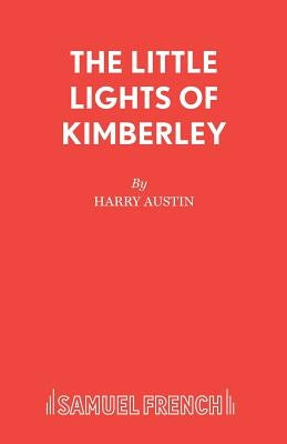 The Little Lights of Kimberley by Austin, Harry