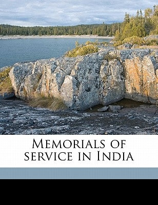 Memorials of Service in India by MacPherson, Samuel Charters