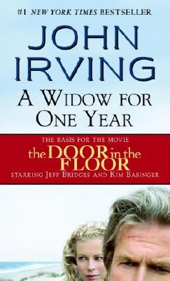 A Widow for One Year by Irving, John