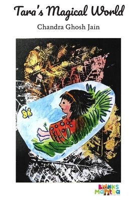 Tara's Magical World by Jain, Chandra Ghosh