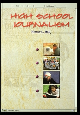 High School Journalism by Hall, Homer