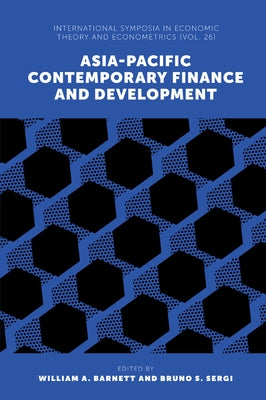 Asia-Pacific Contemporary Finance and Development by Barnett, William A.