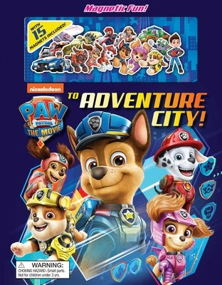 Nickelodeon Paw Patrol: The Movie: To Adventure City! by Fischer, Maggie