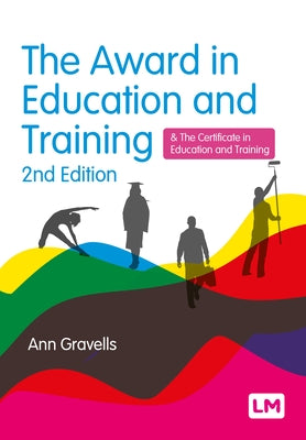 The Award in Education and Training by Gravells, Ann